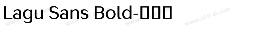 Lagu Sans Bold字体转换
